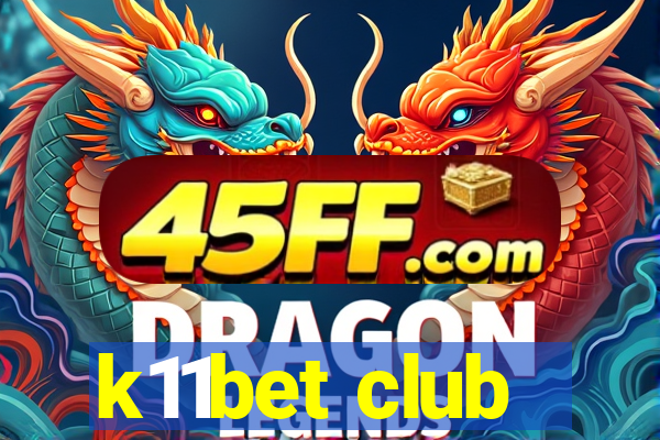k11bet club